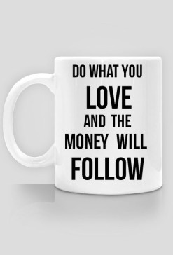 Do what you love
