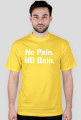No Pain No Gain