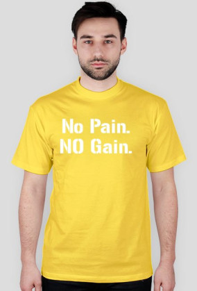 No Pain No Gain