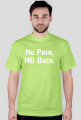 No Pain No Gain