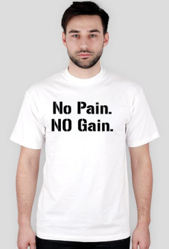 No Pain No Gain
