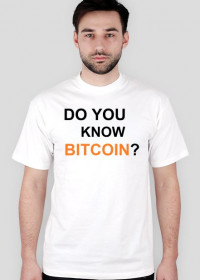 Do you know Bitcoin?