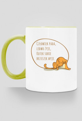 Człowiek pada, ledwo żyje, Kotek sobie brzuszek myje – kubek z kolorowym uchem