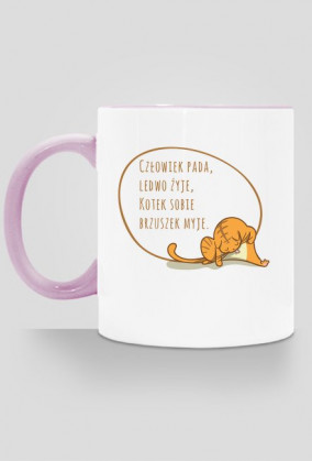 Człowiek pada, ledwo żyje, Kotek sobie brzuszek myje – kubek z kolorowym uchem