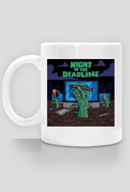 Night Of The Deadline – kubek