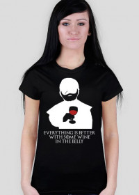 Everything Is Better With Some Wine – t-shirt damski