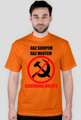 Raz sierpem raz młotem