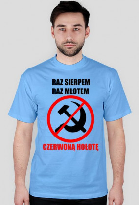 Raz sierpem raz młotem