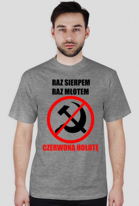 Raz sierpem raz młotem