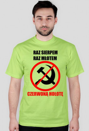Raz sierpem raz młotem