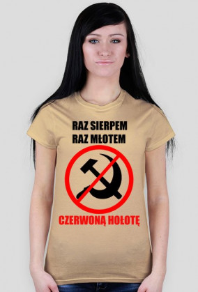Raz sierpem raz młotem