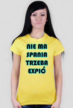 Nie Ma Spania, Trzeba Expić - damska