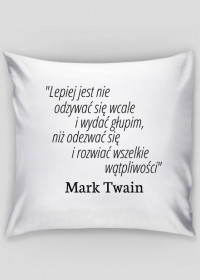 Poszewka na poduszkę - Cytat, M. Twain, 1