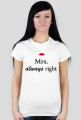 Mrs. always Right