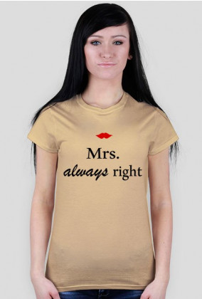 Mrs. always Right