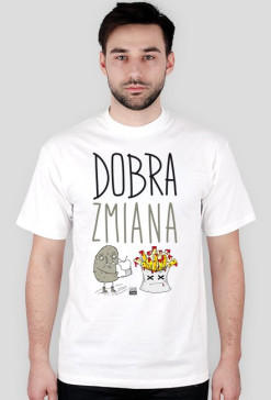 Dobra zmiana koszulka satyryczna