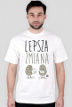dobra i lepsza zmiana - 2 strony