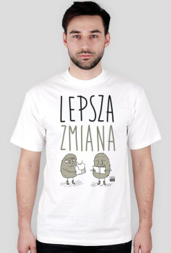 dobra i lepsza zmiana - 2 strony