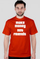 koszulka make money not friends