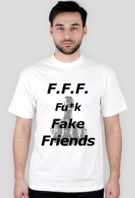 F.F.F. Fu*k Fake Friends