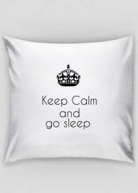 Keep Calm-go sleep