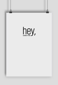 plakat #hey, zostaw mnie