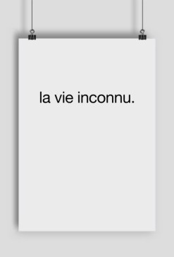 plakat #la vie inconnu