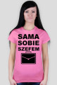Koszulka "sama sobie szefem"