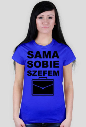 Koszulka "sama sobie szefem"