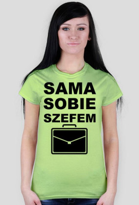 Koszulka "sama sobie szefem"