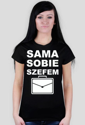 Koszulka "sama sobie szefem"