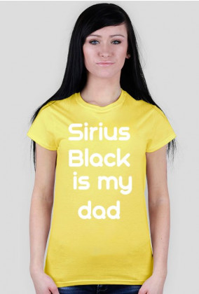 T-SHIRT SIRIUS BLACK IS MY DAD