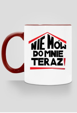Kubek - Nie mów do mnie teraz
