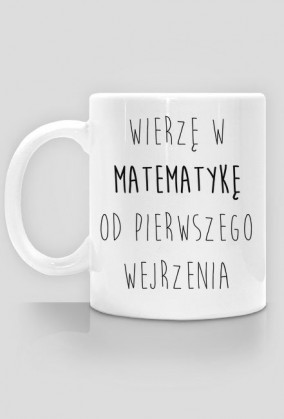 Kubek - MATEMATYKA OD PIERWSZEGO WEJRZENIA