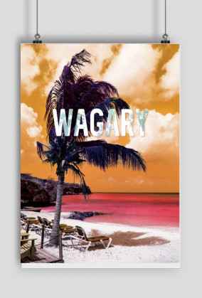 Plakat "WAGARY"