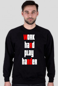 Work hard play hard
