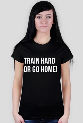 TRAIN HARD