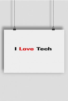 I Love Tech Plakat