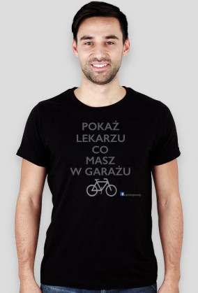 T-Shirt męski Pokaż lekarzu co masz w garażu