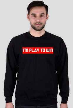 I'M PLAY TO WIN!