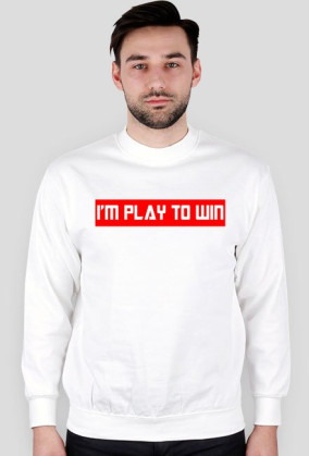 I'M PLAY TO WIN!