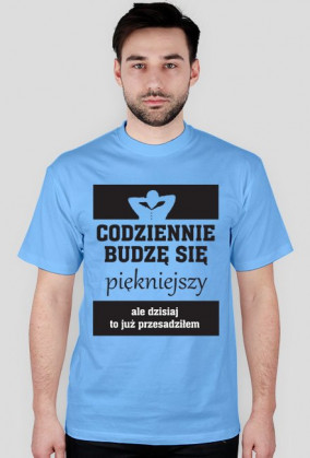 Codziennie budzę się piękniejszy