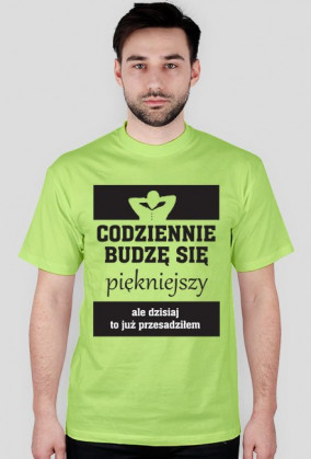 Codziennie budzę się piękniejszy