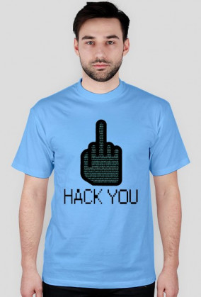 Hack you t-shirt