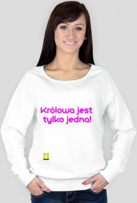 Bluza damska ,,Królowa jest tylko jedna"