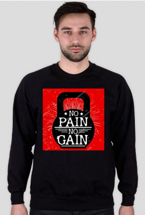 Bluza No pain no gain !!