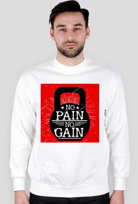 Bluza No pain no gain !!