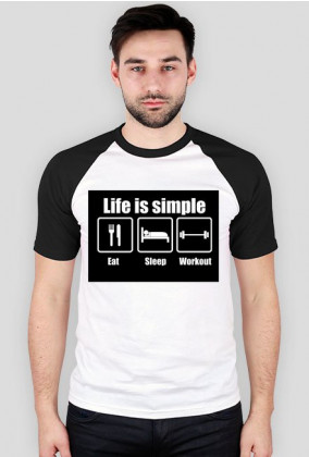 T-Shirt Life is simple