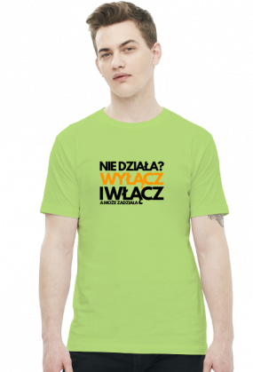 Koszulka - Nie działa? Wyłącz i włącz, a może zadziała  - koszulki informatyczne, koszulki dla programisty i informatyka - dziwneumniedziala.cupsell.pl