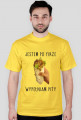 KOSZULKA - JESTEM PO FIRZE - WYPEŁNIAM PITY